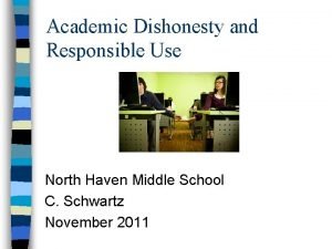 Academic Dishonesty and Responsible Use North Haven Middle