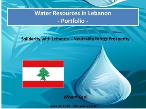 Water Resources in Lebanon Portfolio Solidarity with Lebanon