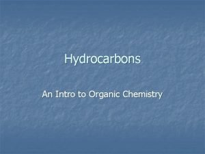 Hydrocarbons An Intro to Organic Chemistry The Carbonyl