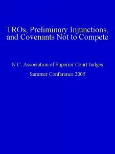 TROs Preliminary Injunctions and Covenants Not to Compete