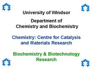 University of Windsor Department of Chemistry and Biochemistry