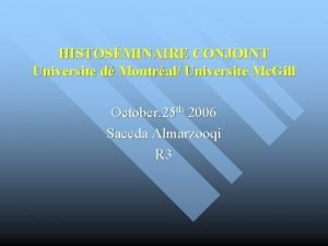 HISTOSMINAIRE CONJOINT Universite d Montral Universit Mc Gill