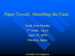 Paper towel absorbency facts