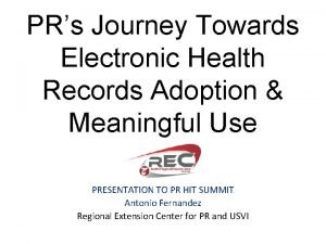 PRs Journey Towards Electronic Health Records Adoption Meaningful