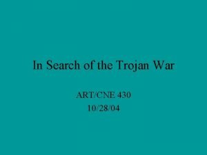 In Search of the Trojan War ARTCNE 430