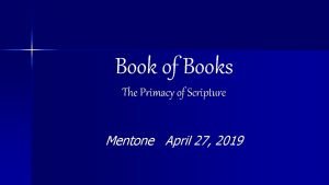 Book of Books The Primacy of Scripture Mentone