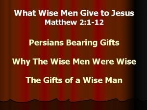 Wise men gifts
