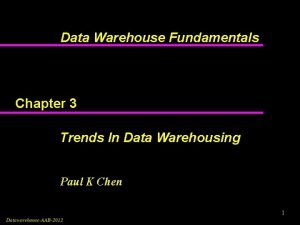 Data warehouse trends