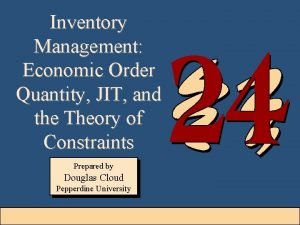 Inventory Management Economic Order Quantity JIT and the