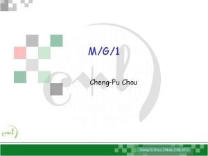 MG1 ChengFu Chou CMLab CSIE NTU Residual Life