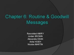 Chapter 6 Routine Goodwill Messages Rasooldad AMIRY Jordan