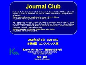 Journal Club Duckworth W Abraira C Moritz T