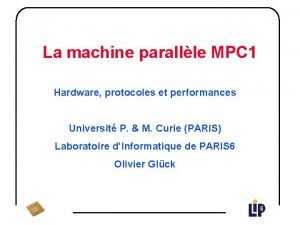 La machine parallle MPC 1 Hardware protocoles et