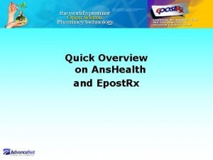 Quick Overview on Ans Health and Epost Rx