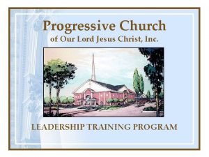Progressive Church of Our Lord Jesus Christ Inc