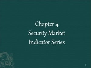 Uses of security market indicator series