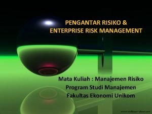 Tingkatan ketidakpastian dan karakteristiknya Tingkatan ketidakpastian dan karakteristiknya