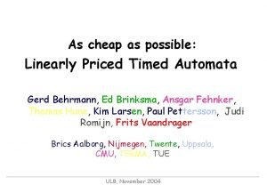 As cheap as possible Linearly Priced Timed Automata