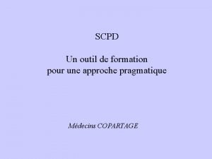 Formation scpd