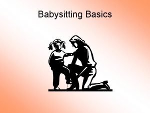 Babysitting basics