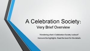 Celebration society