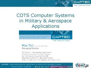 COTS Computer Systems in Military Aerospace Applications 1