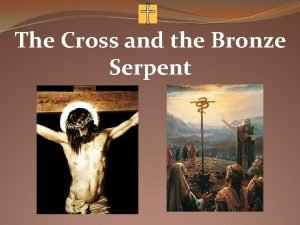 Bronze serpent and the cross