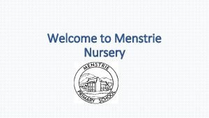 Welcome to Menstrie Nursery Miss Mc Ewan Senior