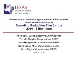 Presentation to the House Appropriations SubCommittee Health and