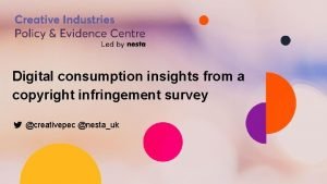 Digital consumption insights from a copyright infringement survey
