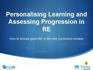 Personalising Learning and Assessing Progression in RE How