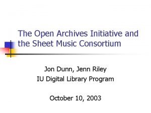 The Open Archives Initiative and the Sheet Music