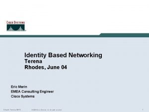 Identity based networking