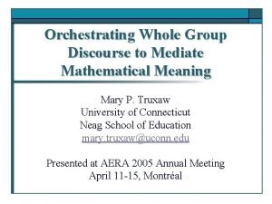 Orchestrating Whole Group Discourse to Mediate Mathematical Meaning