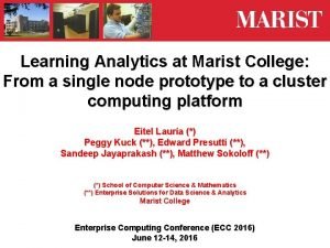 Learning Analytics at Marist College From a single