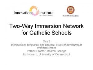TwoWay Immersion Network for Catholic Schools Day 2