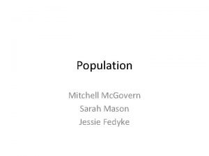 Population Mitchell Mc Govern Sarah Mason Jessie Fedyke