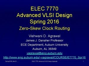 ELEC 7770 Advanced VLSI Design Spring 2016 ZeroSkew