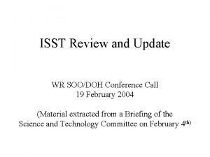 ISST Review and Update WR SOODOH Conference Call