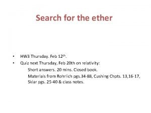 Search for the ether HW 3 Thursday Feb