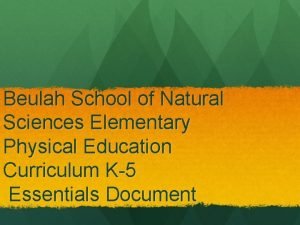 Beulah School of Natural Sciences Elementary Physical Education