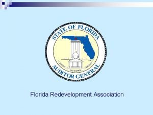 Florida Redevelopment Association CRA Issues Audit Requirements n