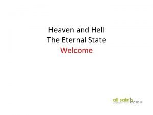 Heaven and Hell The Eternal State Welcome Isaiah