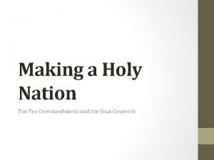 Making a Holy Nation The Ten Commandments and