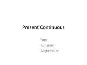 Present simple vs present continuous 1
