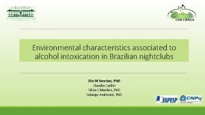 Environmental characteristics associated to alcohol intoxication in Brazilian
