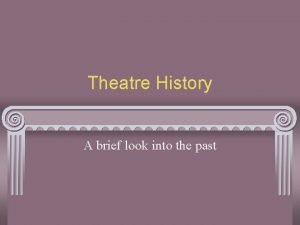 Looking at theatre history