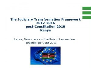 Judicial transformation framework