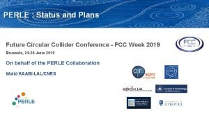 PERLE Status and Plans Future Circular Collider Conference