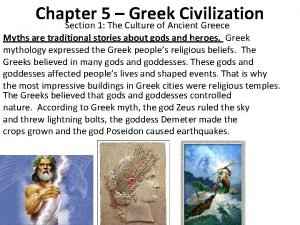 Chapter 5 Greek Civilization Section 1 The Culture